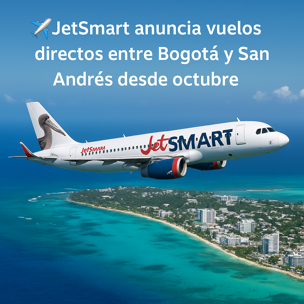 JetSmart anuncia vuelos directos entre Bogotá y San Andrés desde octubre