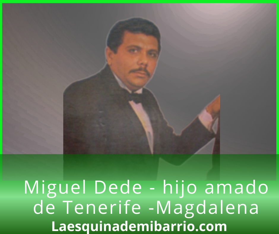 Miguel Dede: El canto sentimental de Tenerife que hizo historia con Calixto Ochoa
