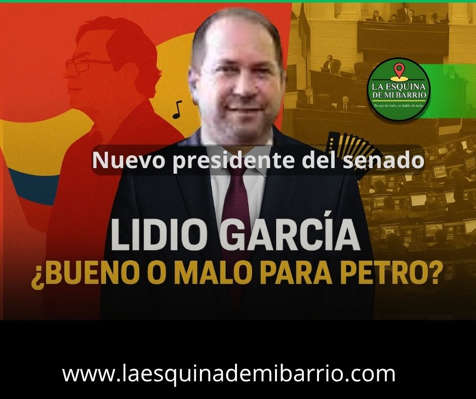Lidio García | ¿Bueno o malo para el gobierno Petro?